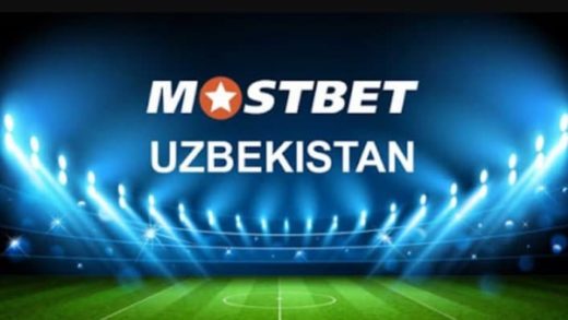 Mostbet в Узбекистане: надежный букмекер для любителей ставок
