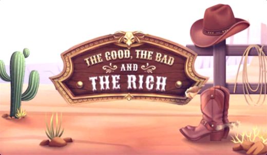 The Good, The Bad and The Rich - захватывающее приключение на Диком Западе